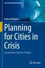 Mulatu Wubneh: Planning for Cities in Crisis, Buch