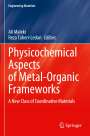 : Physicochemical Aspects of Metal-Organic Frameworks, Buch
