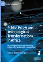 : Public Policy and Technological Transformations in Africa, Buch