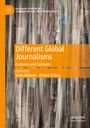 : Different Global Journalisms, Buch