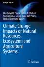 : Climate Change Impacts on Natural Resources, Ecosystems and Agricultural Systems, Buch