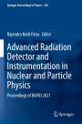 : Advanced Radiation Detector and Instrumentation in Nuclear and Particle Physics, Buch