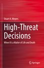 Stuart Meyers: High-Threat Decisions, Buch