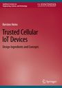 Kersten Heins: Trusted Cellular IoT Devices, Buch