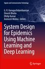 : System Design for Epidemics Using Machine Learning and Deep Learning, Buch