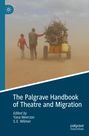 : The Palgrave Handbook of Theatre and Migration, Buch