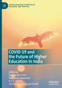 : COVID-19 and the Future of Higher Education In India, Buch