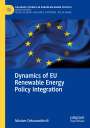 Mariam Dekanozishvili: Dynamics of EU Renewable Energy Policy Integration, Buch