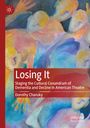 Dorothy Chansky: Losing It, Buch