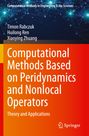 Timon Rabczuk: Computational Methods Based on Peridynamics and Nonlocal Operators, Buch