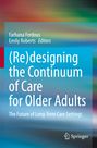 : (Re)designing the Continuum of Care for Older Adults, Buch