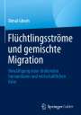 Bimal Ghosh: Flüchtlingsströme und gemischte Migration, Buch