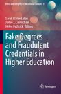: Fake Degrees and Fraudulent Credentials in Higher Education, Buch