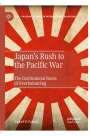 Lionel P. Fatton: Japan¿s Rush to the Pacific War, Buch