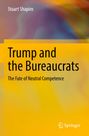 Stuart Shapiro: Trump and the Bureaucrats, Buch
