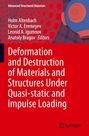 : Deformation and Destruction of Materials and Structures Under Quasi-static and Impulse Loading, Buch