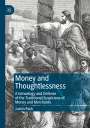 Justin Pack: Money and Thoughtlessness, Buch