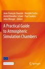 : A Practical Guide to Atmospheric Simulation Chambers, Buch