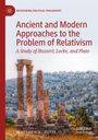 Matthew K. Davis: Ancient and Modern Approaches to the Problem of Relativism, Buch