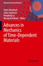 : Advances in Mechanics of Time-Dependent Materials, Buch