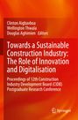 : Towards a Sustainable Construction Industry: The Role of Innovation and Digitalisation, Buch