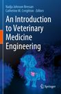 : An Introduction to Veterinary Medicine Engineering, Buch