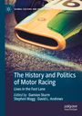: The History and Politics of Motor Racing, Buch