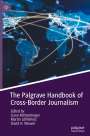 : The Palgrave Handbook of Cross-Border Journalism, Buch