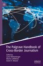 : The Palgrave Handbook of Cross-Border Journalism, Buch