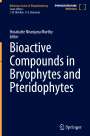 : Bioactive Compounds in Bryophytes and Pteridophytes, Buch