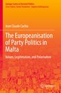 Jean Claude Cachia: The Europeanisation of Party Politics in Malta, Buch