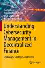 Gurdip Kaur: Understanding Cybersecurity Management in Decentralized Finance, Buch