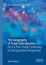 Omar Awapara: The Geography of Trade Liberalization, Buch