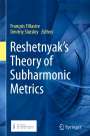: Reshetnyak's Theory of Subharmonic Metrics, Buch