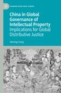 Wenting Cheng: China in Global Governance of Intellectual Property, Buch