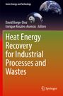 : Heat Energy Recovery for Industrial Processes and Wastes, Buch