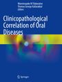 : Clinicopathological Correlation of Oral Diseases, Buch