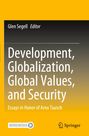 : Development, Globalization, Global Values, and Security, Buch