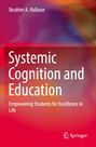 Ibrahim A. Halloun: Systemic Cognition and Education, Buch