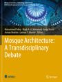 : Mosque Architecture: A Transdisciplinary Debate, Buch