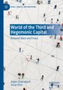 Anup Dhar: World of the Third and Hegemonic Capital, Buch