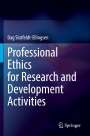 Dag Slotfeldt-Ellingsen: Professional Ethics for Research and Development Activities, Buch