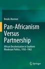 Brooks Marmon: Pan-Africanism Versus Partnership, Buch