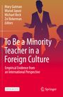 : To Be a Minority Teacher in a Foreign Culture, Buch