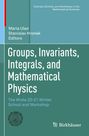 : Groups, Invariants, Integrals, and Mathematical Physics, Buch