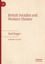 Robert Leach: British Socialist and Workers Theatre, Buch