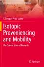 : Isotopic Proveniencing and Mobility, Buch