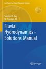 Subhasish Dey: Fluvial Hydrodynamics - Solutions Manual, Buch