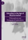 : Education in the Age of Misinformation, Buch