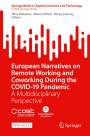 : European Narratives on Remote Working and Coworking During the COVID-19 Pandemic, Buch